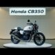 2025 Honda CB350 Launched: Retro King Returns with Style and Performance!